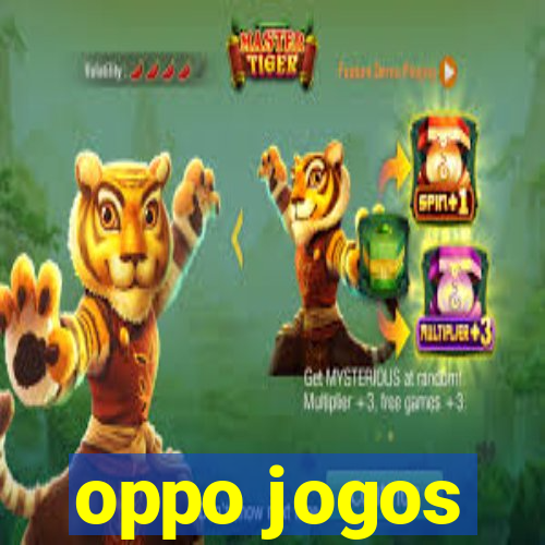 oppo jogos